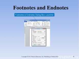 Footnotes and Endnotes Copyright © 2011 Pearson Education, Inc. Publishing as Pr