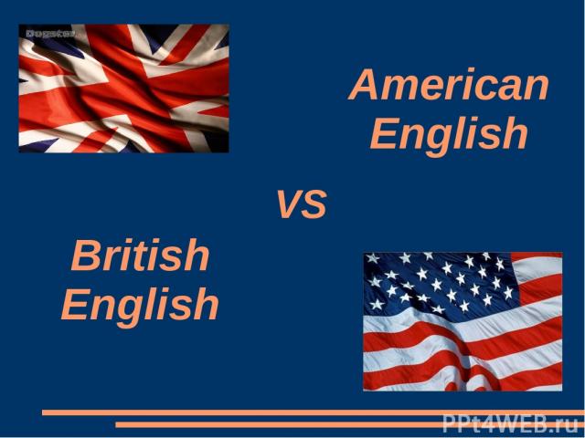 VS American English British English