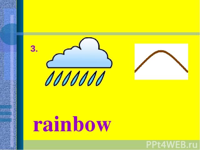 3. rainbow