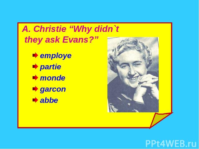 A. Christie “Why didn`t they ask Evans?” employe partie monde garcon abbe