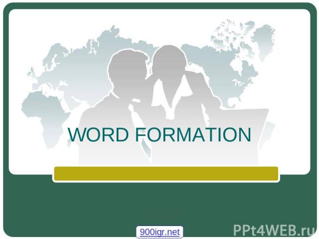 WORD FORMATION 900igr.net