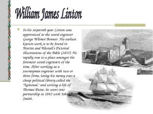 In his sixteenth year Linton was apprenticed to the wood-engraver George Wilmot