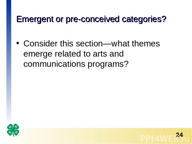 Emergent or pre-conceived categories? Consider this section—what themes emerge related to arts and communications programs? *