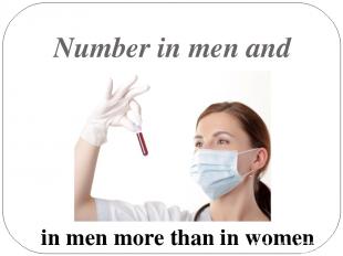 Number in men and women in men more than in women