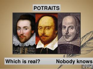 POTRAITS Which is real? Nobody knows…