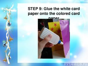 STEP 9: Glue the white card paper onto the colored card paper