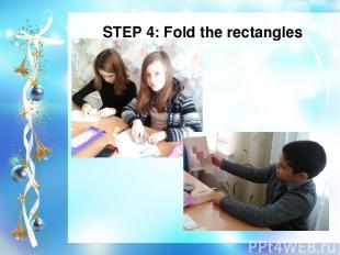 STEP 4: Fold the rectangles