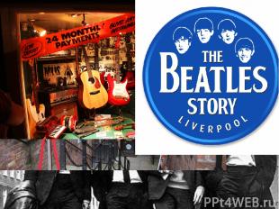 It has a famous Beatles museum-the most famous rock band of the 20th century