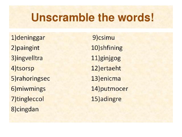 Unscramble the words!