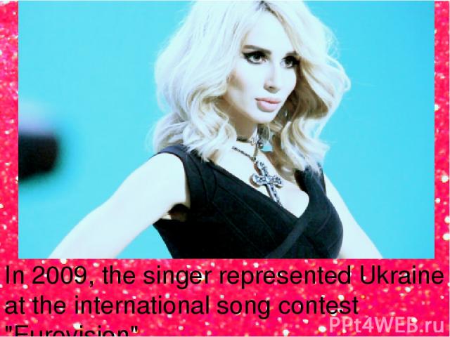 In 2009, the singer represented Ukraine at the international song contest 