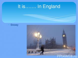Snowy It is……. In England