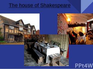 Тhe house of Shakespeare