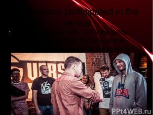oxxxymiron participated in the versus 1) In September 14th, 2013 the battle betw