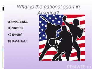 What is the national sport in America?