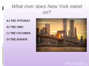 What river does New York stand on?