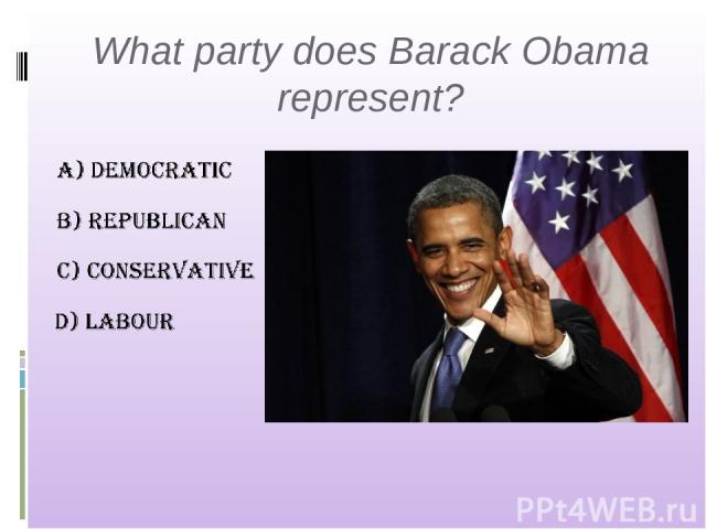 What party does Barack Obama represent?