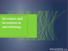 Inventors and inventions in microbiology