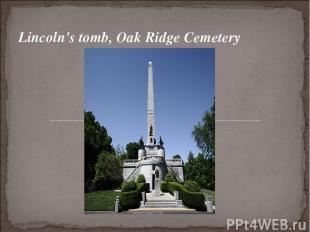 Lincoln's tomb, Oak Ridge Cemetery