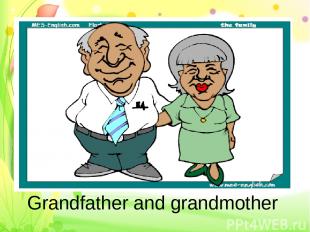 Grandfather and grandmother