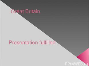 Great Britain Presentation fulfilled