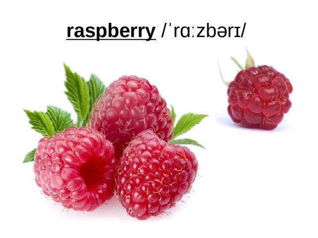 raspberry /ˈrɑːzbərɪ/