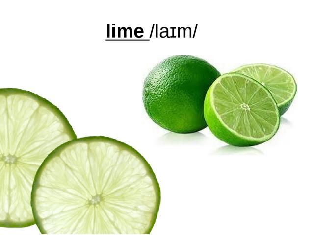 lime /laɪm/