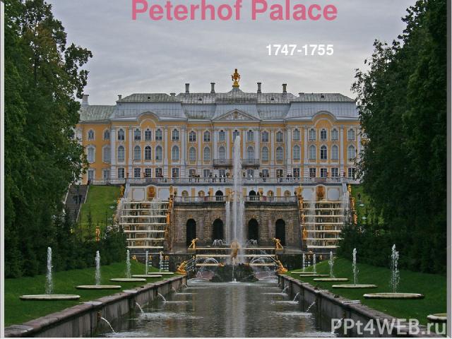 Peterhof Palace 1747-1755