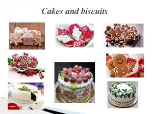 Cakes and biscuits