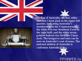The flag of Australia: the red, white and blue Union Jack in the upper left quar