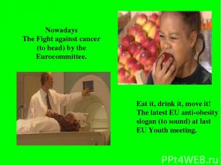 Eat it, drink it, move it! The latest EU anti-obesity slogan (to sound) at last