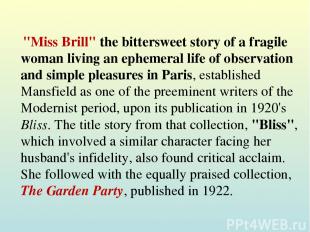"Miss Brill" the bittersweet story of a fragile woman living an ephemeral life o