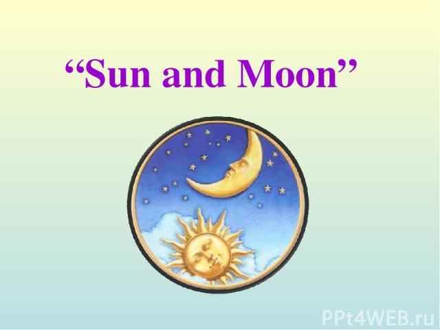 “Sun and Moon”
