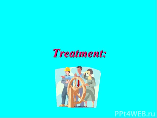 Treatment: